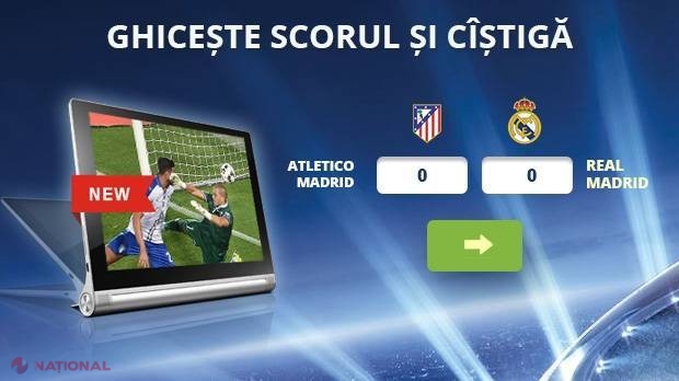CONCURS // Intuiește scorul corect dintre Atletico Madrid şi Real Madrid