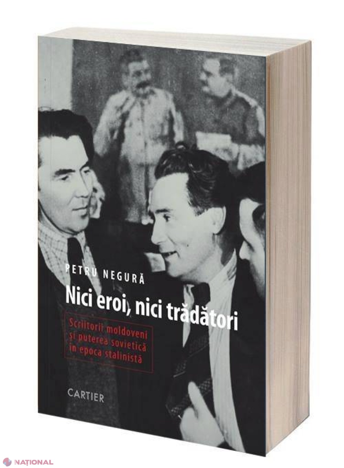 LANSARE // Scriitorii moldoveni în epoca stalinistă