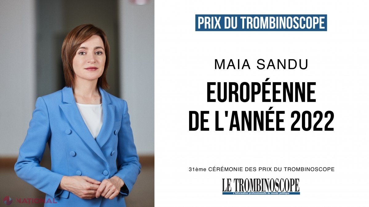 Maia Sandu, pe urmele Angelei Merkel, Ursulei Von der Leyen, Christine Lagarde și Federica Mogherini. Șefa Statului a fost desemnată „personalitatea EUROPEANĂ a anului 2022” în Franța
