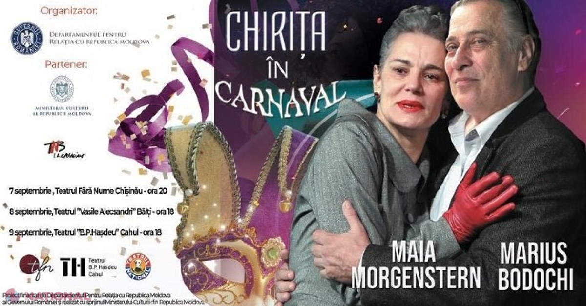 DRRM aduce „Chirița în carnaval”, cu Maia Morgenstern și Marius Bodochi, la Chișinău, Bălți și Cahul: Intrarea la spectacol este gratuită