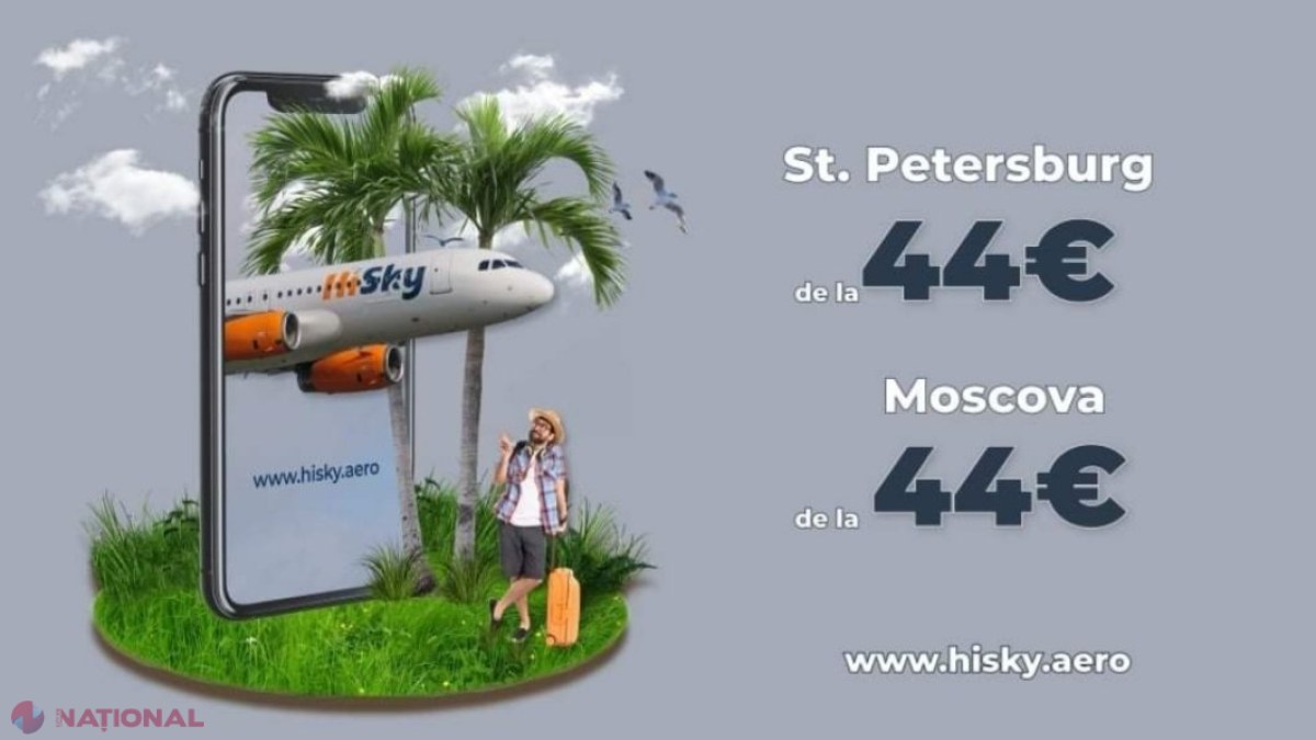 Compania aeriană HiSky a primit AUTORIZAŢIA de zbor în Federația Rusă, iar astăzi, 10 iunie, va avea loc prima cursă spre această ţară