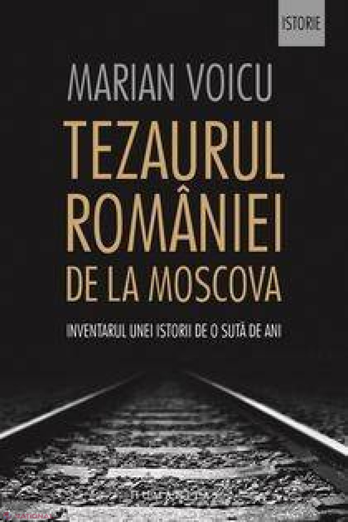 Tezaurul României de la Moscova. Inventarul unei istorii de o sută de ani 