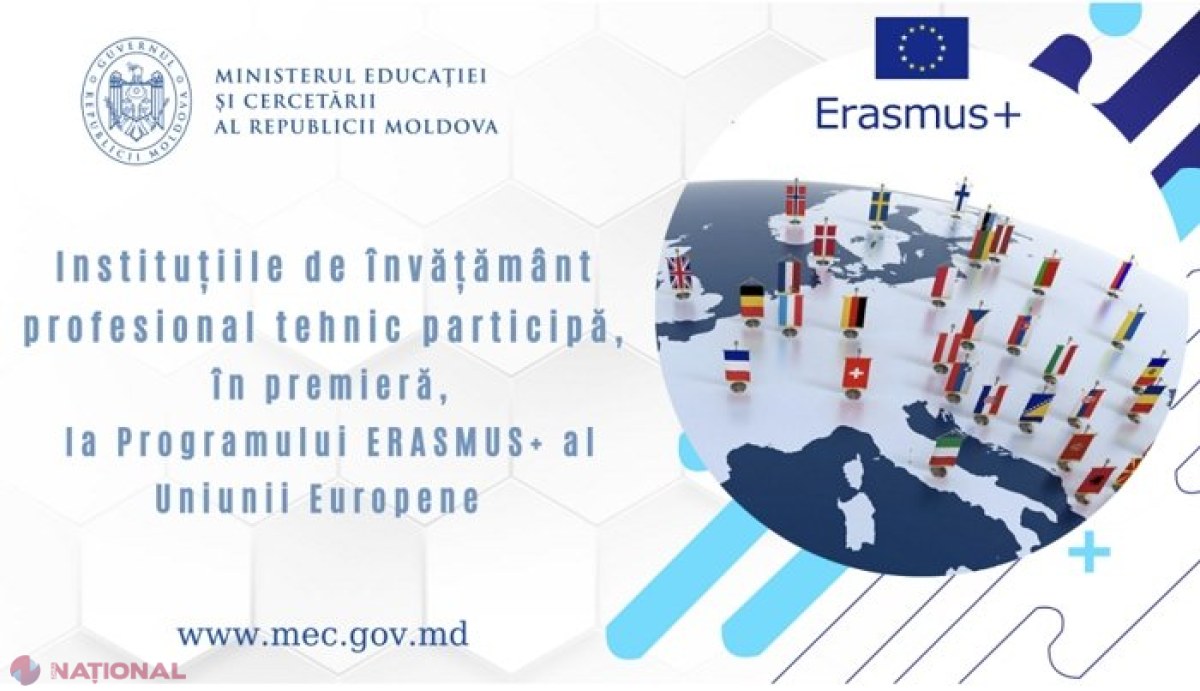 PREMIERĂ // Instituțiile de învățământ profesional-tehnic din R. Moldova participă la Programul ERASMUS+ al Uniunii Europene