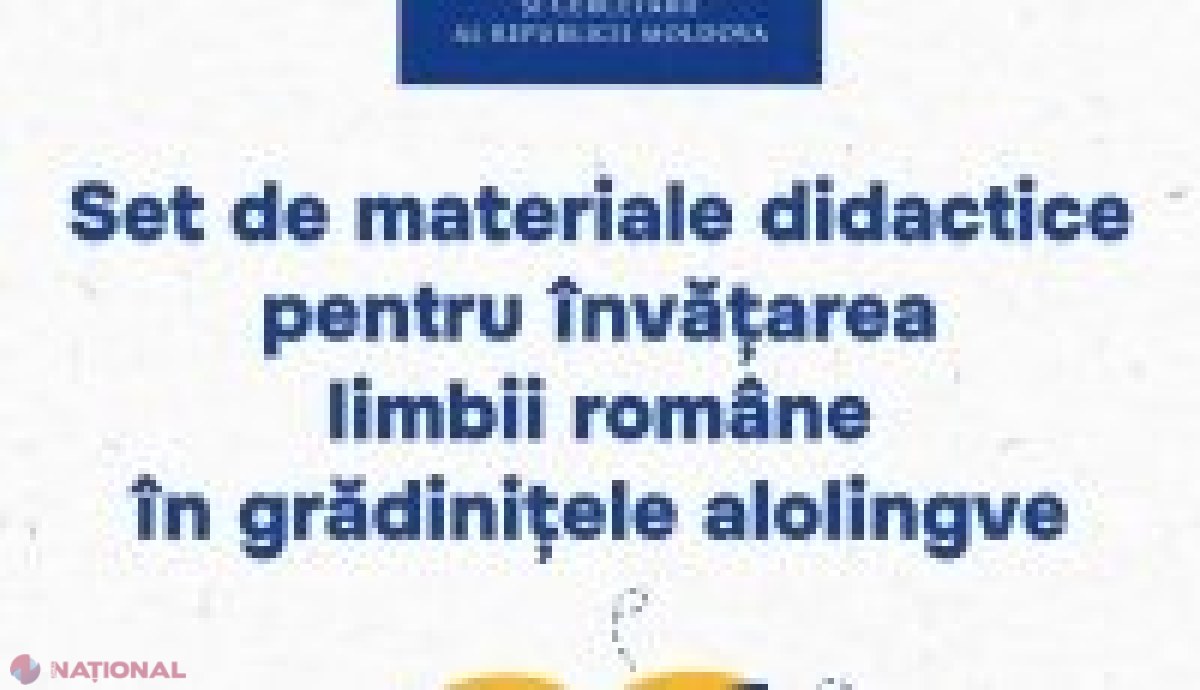 Ministerul Educației sprijină învățarea limbii române în grădinițele alolingve prin noi materiale didactice gratuite