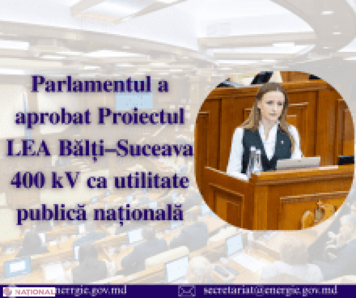 Parlamentul Republicii Moldova avansează proiectul strategic al liniei electrice Bălți–Suceava 400 kV