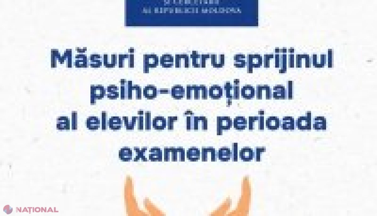 Inițiative pentru sprijinirea emoțională a elevilor în perioada examenelor, lansate de MEC