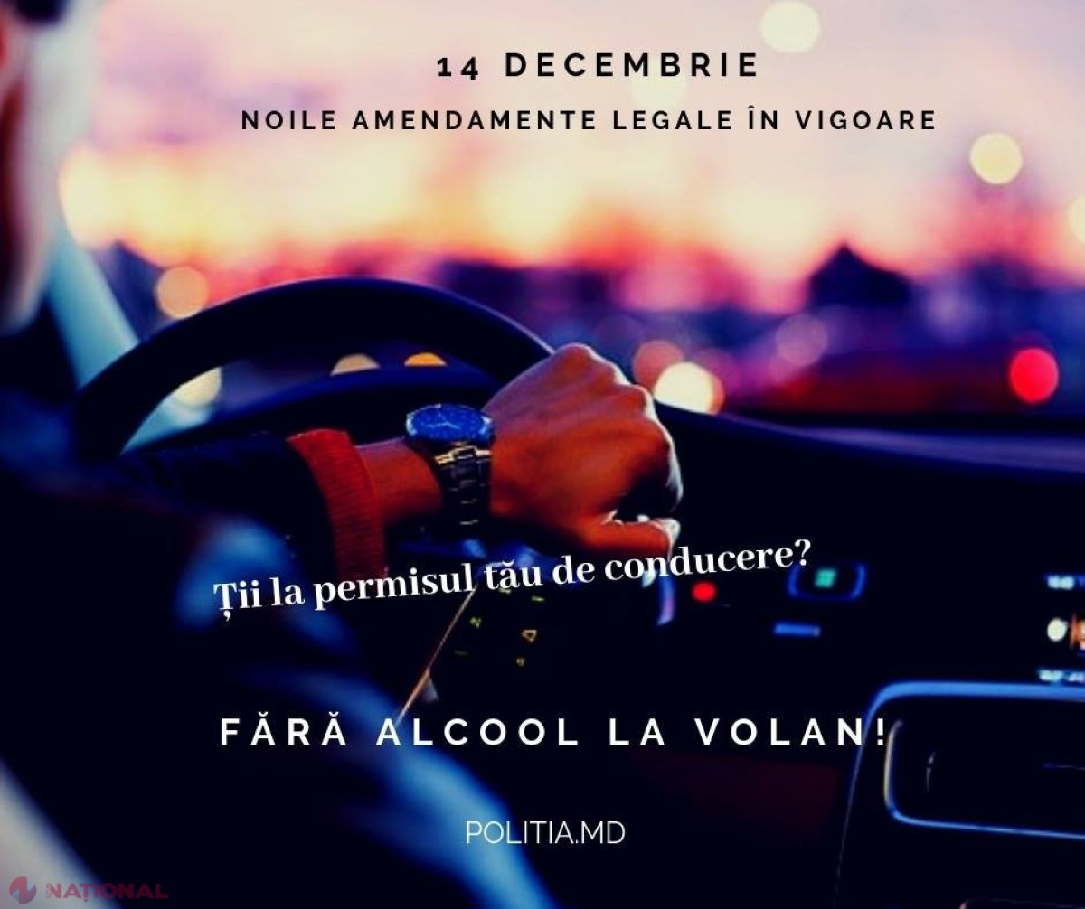 IMPORTANT pentru ȘOFERI: Din 14 decembrie veți rămâne FĂRĂ permis de conducere și riscați amenzi de până la 25 000 de lei, dacă veți urca băuți la volan