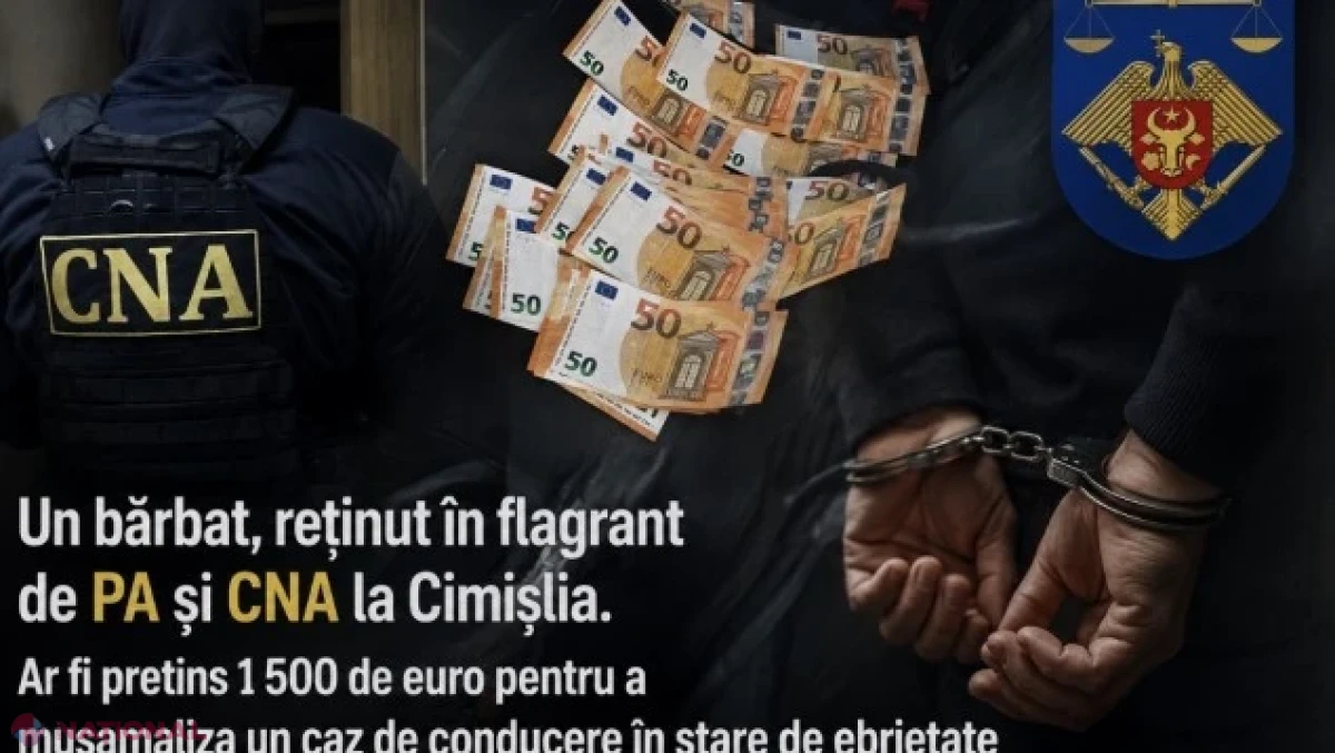 Bărbat prins în flagrant la Cimișlia: 1 500 de euro pentru a mușamaliza un caz de șofat în stare de ebrietate
