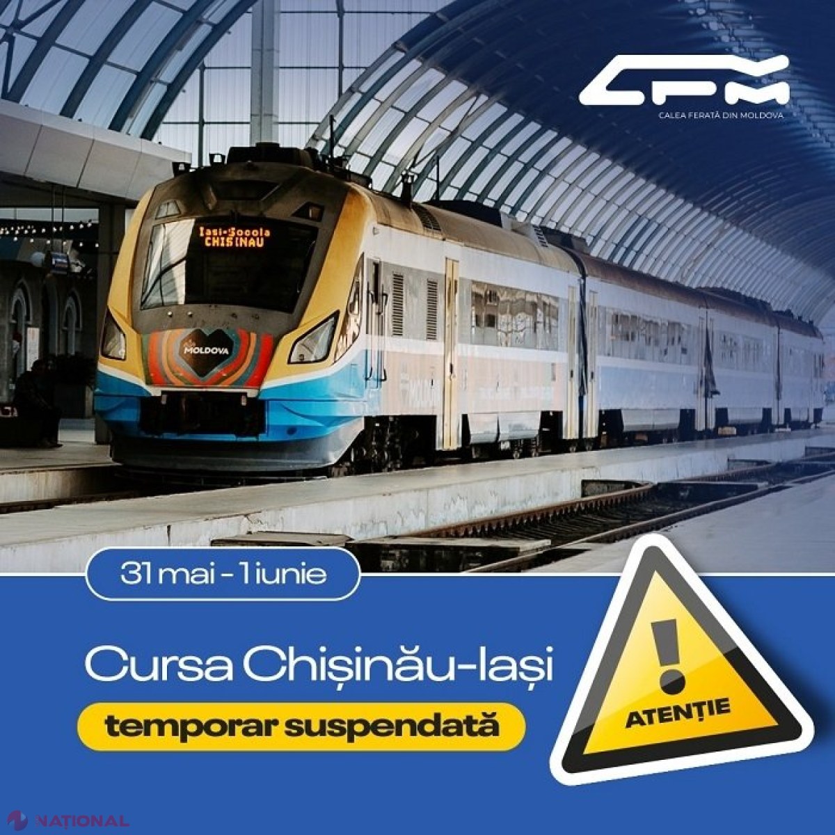 ANUNȚ: Circulația trenului de pe cursa „Chișinău- Iași” și „Chișinău-Tighina”, suspendată în zilele de 31 mai și 1 iunie