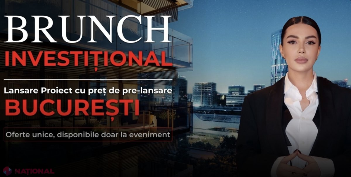 Brunch EXCLUSIV la Chișinău: Oportunitate unică de investiție în București, la prețuri pre-SALE. Cum puteți avea acces la eveniment