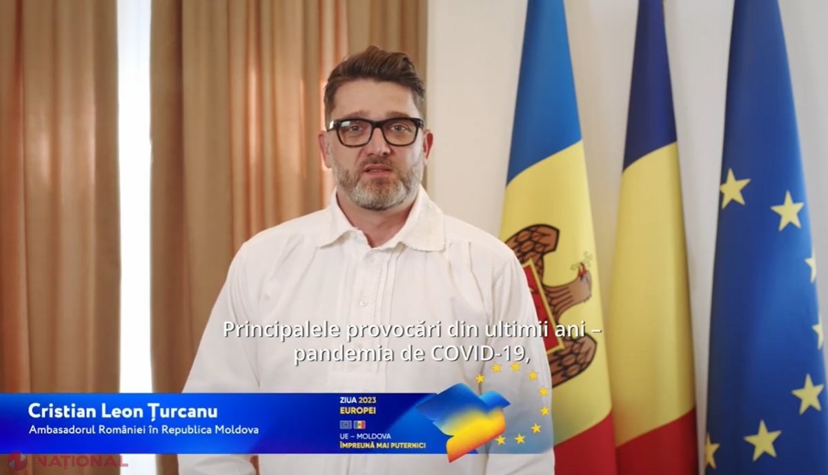 VIDEO // Mesajul Ambasadorului Cristian Leon-Țurcanu, de Ziua Europei: „România este pe deplin alături de R. Moldova pentru realizarea aspirațiilor sale legitime de integrare în UE, acolo unde îi este locul natural”