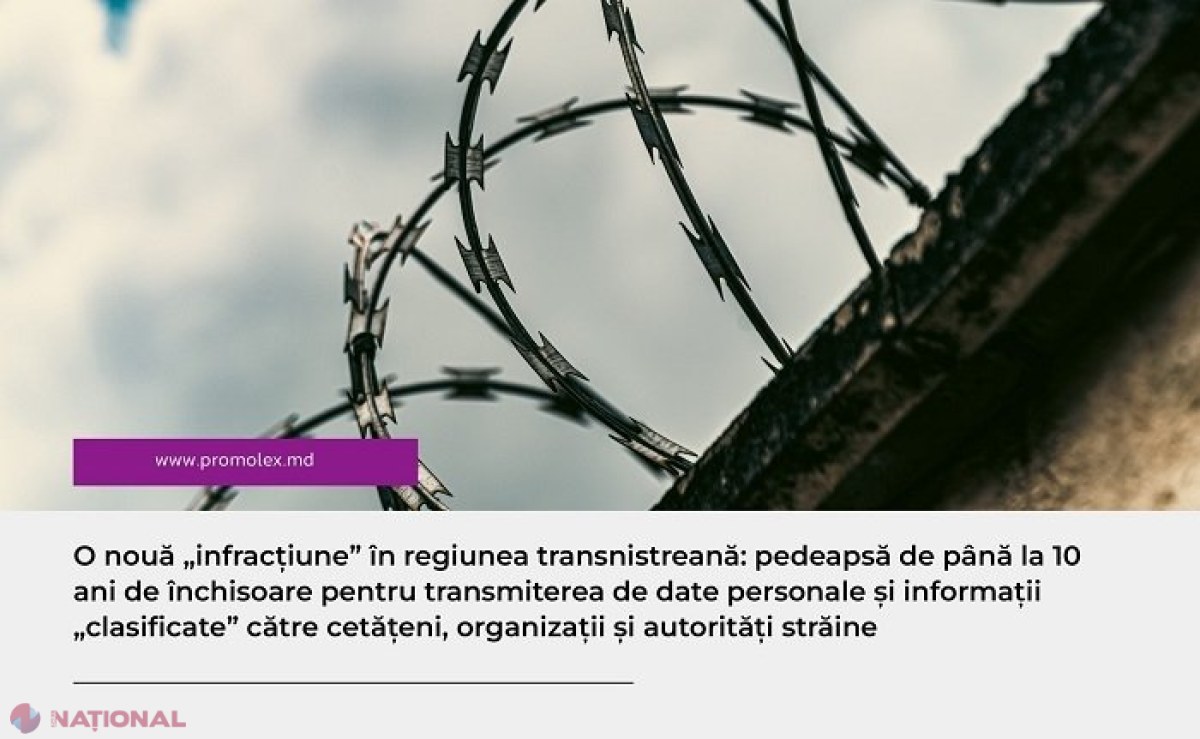 O nouă „inițiativă” scandaloasă la Tiraspol: Autoritățile separatiste vor să pedepsească persoanele ce vor transmite date sau informații „clasificate” către cetățeni, organizații și autorități străine cu până la 10 ani de închisoare 
