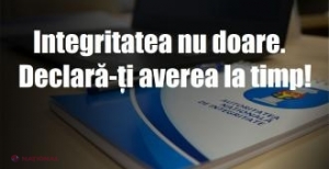 ANI a lansat Campania: „Integritatea nu doare. Declară-ți averea la timp”