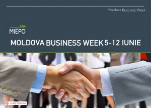 Start „Moldova Business Week 2014”! Vor participa și importanți oficiali europeni