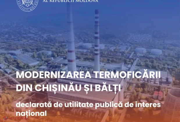 Modernizarea termoficării din Chișinău și Bălți va fi declarată de utilitate publică de interes național