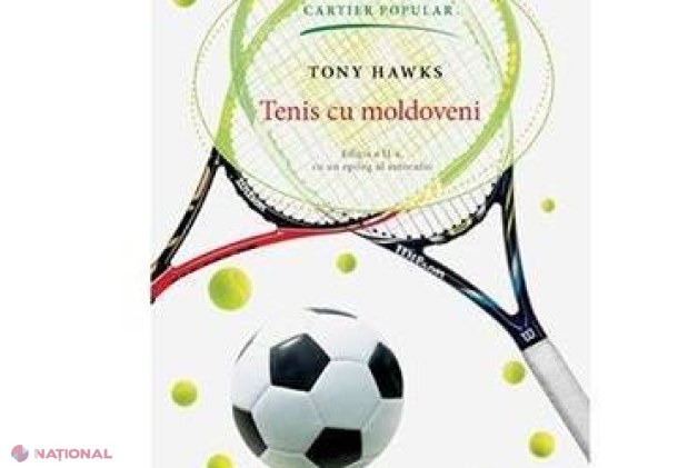 O NOUĂ ediție a volumului „Tenis cu moldovenii” va fi lansată la Chișinău