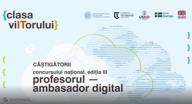 LISTĂ // Zece profesori din R. Moldova, declarați „Ambasadori Digitali”, după ce au implementat instrumente digitale în procesul de predare
