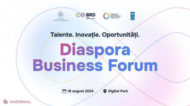 Oportunități pentru a investi acasă: Cetățenii R. Moldova stabiliți peste hotare, invitați să participe la Diaspora Business Forum, care va avea loc la Chișinău
