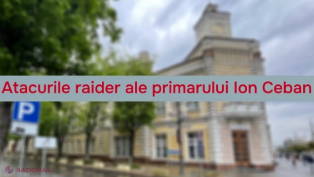 Un consilier PAS din CMC enumeră „cinci ATACURI raider” care ar purta semnătura primarului Ceban
