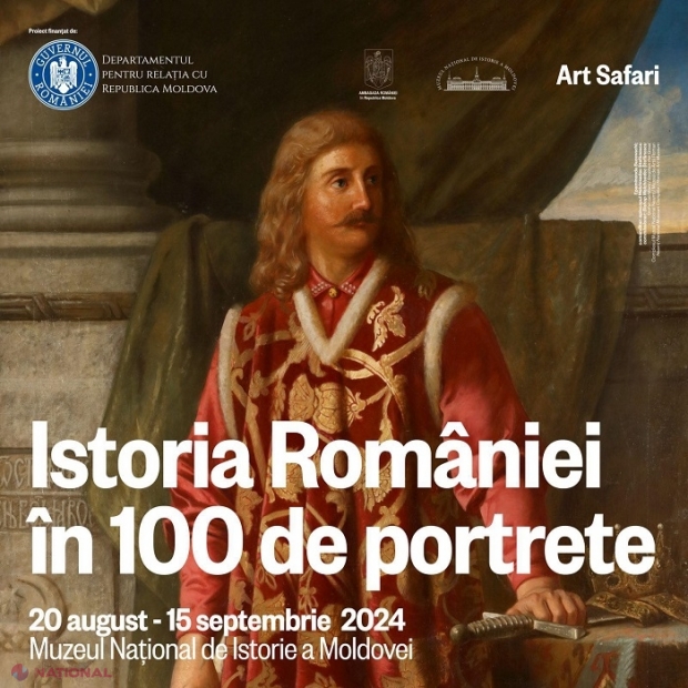 „Istoria României în 100 de portrete”, expoziție de excepție la Muzeul Național de Istorie a Moldovei, organizată cu susținerea DRRM