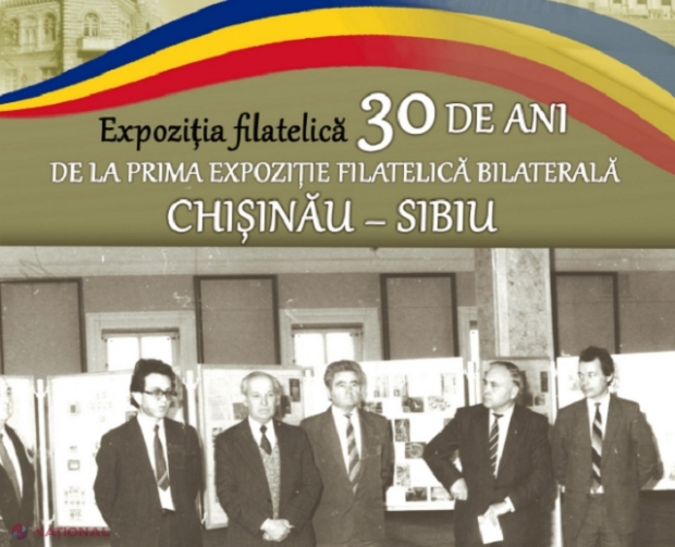 ANIVERSARE // „30 de ani de la prima expoziție filatelică Chișinău – Sibiu”, vernisaj la un muzeu din R. Moldova de Ziua Națională a României