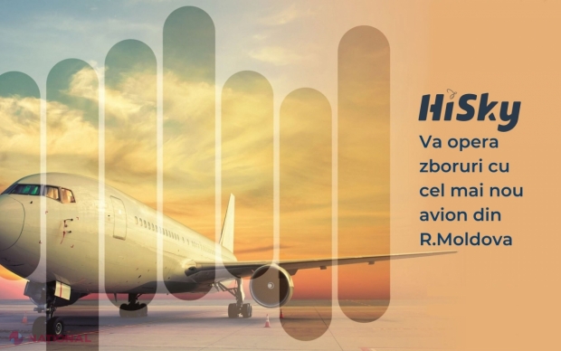 „HiSky” va opera ZBORURI cu CEL MAI NOU avion din R. Moldova