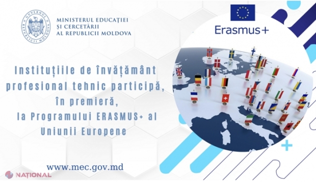 PREMIERĂ // Instituțiile de învățământ profesional-tehnic din R. Moldova participă la Programul ERASMUS+ al Uniunii Europene