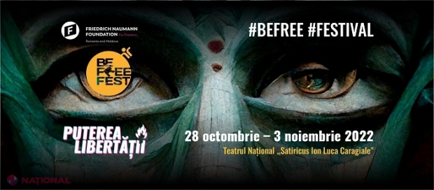 „Puterea LIBERTĂȚII”, Festival Internațional al Artelor Contemporane - BeFree Fest, desfășurat la Chișinău: Teatru, dans, muzică și film, cu artiști din România, Germania, Austria și cu intrare gratuită până pe 3 noiembrie
