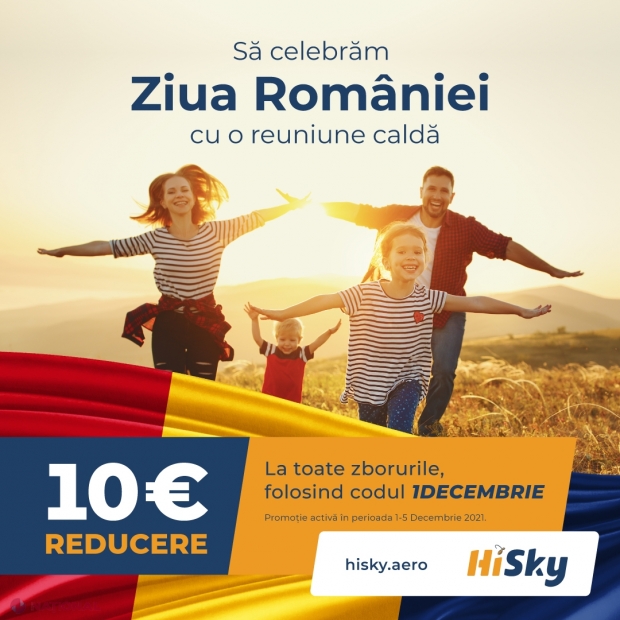 Compania HiSky oferă REDUCERI la toate zborurile: Hai să celebrăm Ziua Națională a României cu o REUNIUNE caldă!