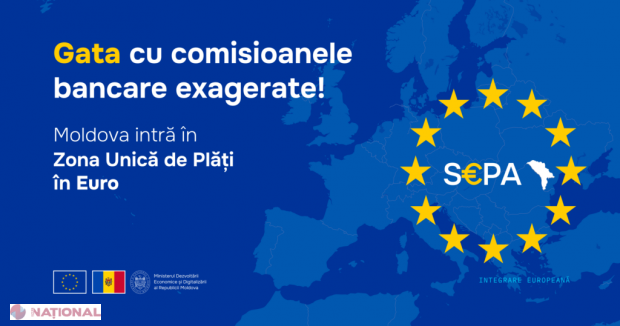 Republica Moldova face pasul spre integrarea europeană prin aderarea la Zona Unică de Plăți în Euro (SEPA)