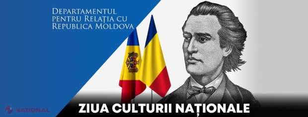 Ziua Culturii Naționale, celebrată în România și R. Moldova de ziua lui Mihai Eminescu: „Sprijinindu-se pe numele şi opera lui Eminescu, Ziua Culturii Naţionale are valenţe româneşti şi universale”