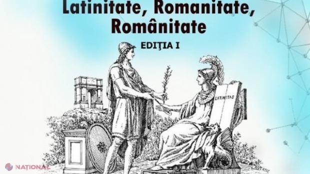 Conferința Internațională „Latinitate, Romanitate și Românitate”, organizată la Chișinău de Institutul „Eudoxiu Hurmuzachi”