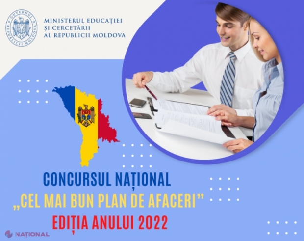 CONCURS: Se caută CEL MAI BUN plan de afaceri, ediția 2022, elaborat de elevii din instituțiile de învățământ profesional tehnic din R. Moldova
