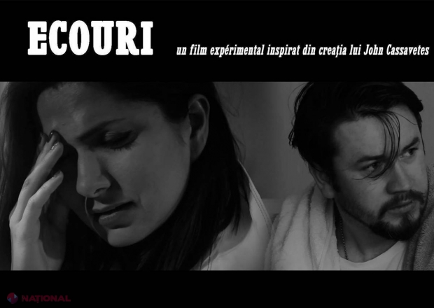 „Ecourile” lui Cassavetes, la Chișinău, FĂRĂ bani
