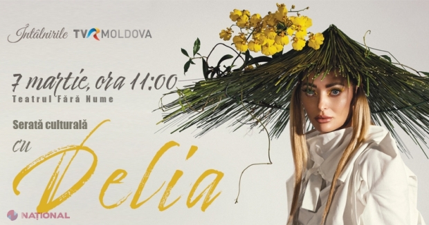 Discuții de SUFLET cu interpreta Delia Matache, în cadrul Proiectului „Întâlnirile TVR Moldova”. Jurata de la „X Factor România” și „iUmor” va face mărturisiri despre cariera și viața sa. Intrarea este GRATUITĂ