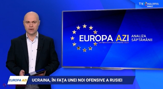 VIDEO // „Europa Azi” de la TVR Moldova: Când ar urma să aibă loc confruntarea DECISIVĂ pentru soarta războiului început de Putin în Ucraina