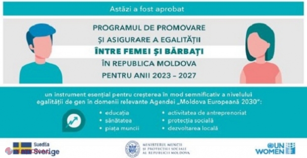 Programul de promovare și asigurare a egalității între femei și bărbați în R. Moldova pentru anii 2023 - 2027, aprobat de Guvern: Principalele prevederi