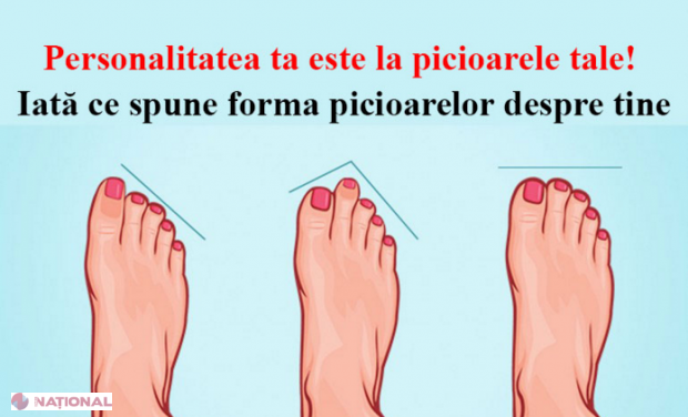 Personalitatea ta este la picioarele tale! Iată ce spune forma  picioarelor despre tine