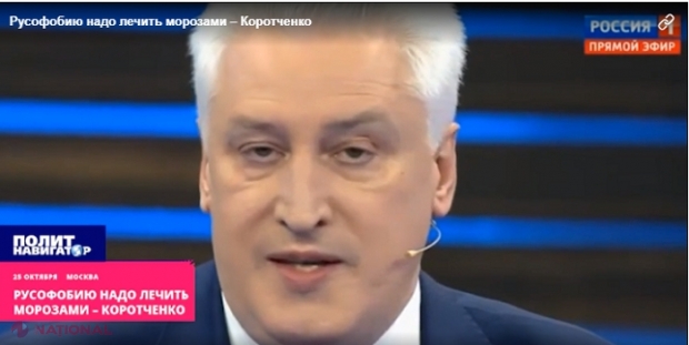 VIDEO // Discurs de RĂZBOI la principalul post rusesc de televiziune: „Sunt adeptul unei abordări DURE în raport cu R. Moldova. Rusofobia trebuie tratată cu ÎNGHEȚURI și prețuri de piață la gaze. Același lucru este valabil și pentru Ucraina” 