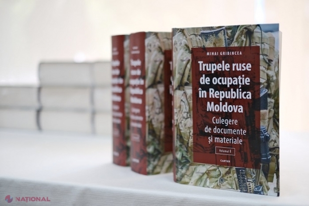 VIDEO // „Trupele ruse de ocupație în Republica Moldova. Culegere de documente și materiale”, volum semnat de fostul Ambasador Mihai Gribincea, lansat la București