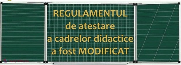 Autoritățile au MODIFICAT Regulamentul de atestare a cadrelor didactice: Oportunitate pentru profesorii care au lipsit o perioadă din sistem