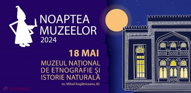 Cetățenii R. Moldova, invitați să participe la Noaptea Europeană a Muzeelor, ediția a XX-a: Târg al meșterilor populari, concerte, tur de ciclism și ateliere, la Muzeul Național de Etnografie și Istorie Naturală din Chișinău, cu intrare liberă