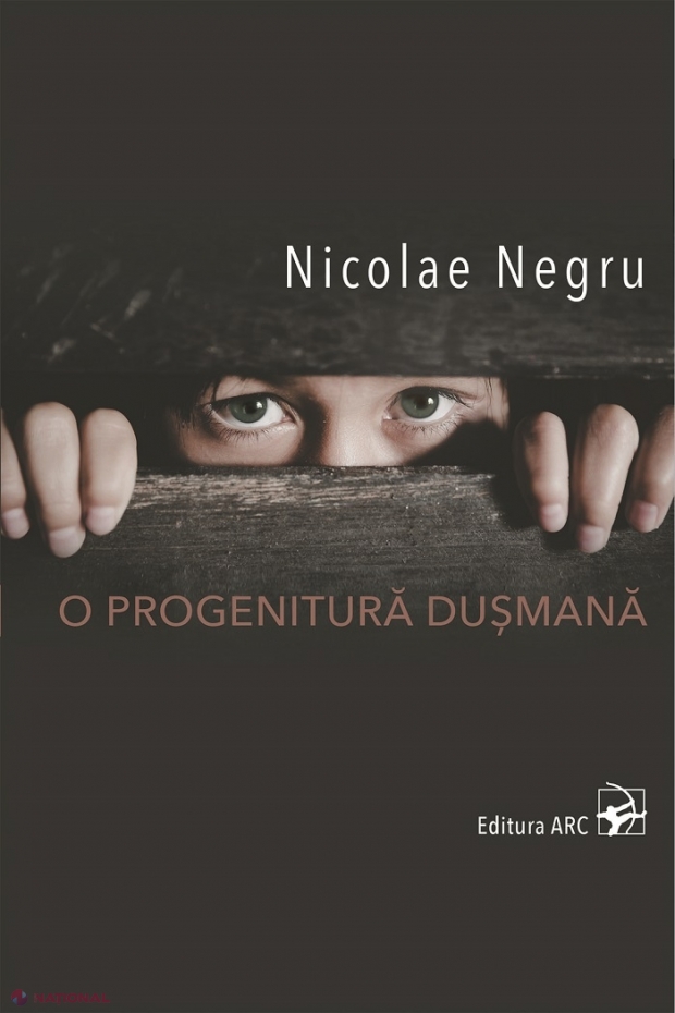 Cartea autobiografică a lui Nicolae Negru, „O progenitură dușmană”, va fi lansată vineri, 30 august, la „Bookfest”: „Un remarcabil document de istorie subiectivă. Așa ceva nu există în literatura română”
