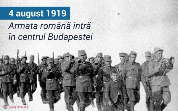 4 August 1919 // Armata română intră în centrul Budapestei și eliberează Ungaria de regimul COMUNIST