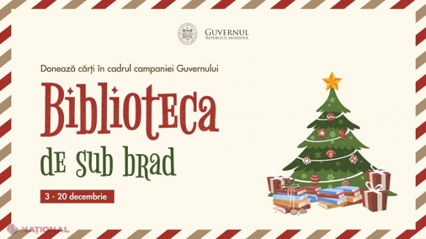 „Biblioteca de sub brad”: Cetățenii, invitați să adune cărți sub pomul de Crăciun de la Guvern, care vor fi distribuite ulterior în centrele de plasament pentru copii, dar și în spitalele din R. Moldova