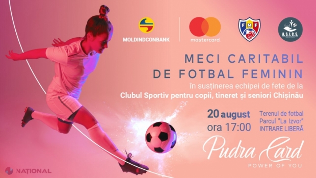 Moldindconbank te invită la un spectacol de fotbal feminin, organizat în scop CARITABIL. Invitata specială a evenimentului este Ambasadoarea faptelor bune în proiectele sociale ale băncii, Marcela Paladi