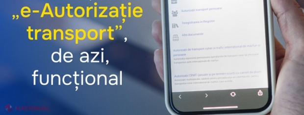 Agenții economici cu activități în transporturi, trecuți „în ONLINE”: Autoritățile au lansat Sistemul Informațional „e-Autorizație transport”