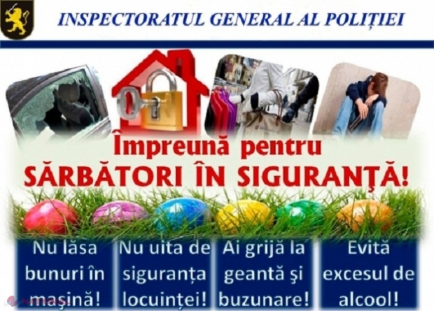 Recomandările Poliției pentru o minivacanță de Paște liniștită: Nu vă anunțați plecarea de acasă pe Facebook, pentru că ademeniți hoții