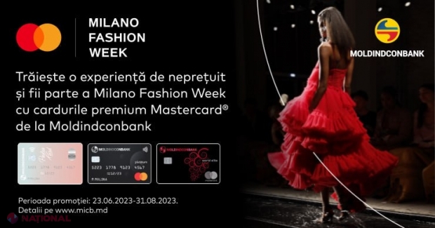 Trăiește o experiență de neprețuit și fii parte a Milano Fashion Week cu cardurile premium Mastercard de la Moldindconbank