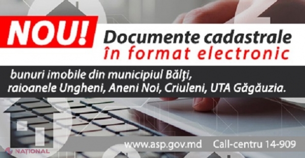 NOU // Documente din domeniul cadastral pentru imobilele din Bălți, Ungheni, Anenii Noi, Criuleni și UTA Găgăuzia, disponibile în format electronic